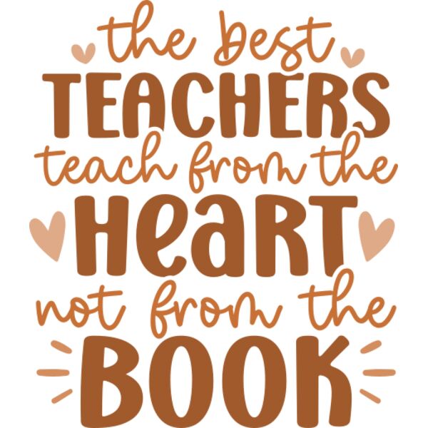 the best teachers teach from the heart not from the book Thumbnail