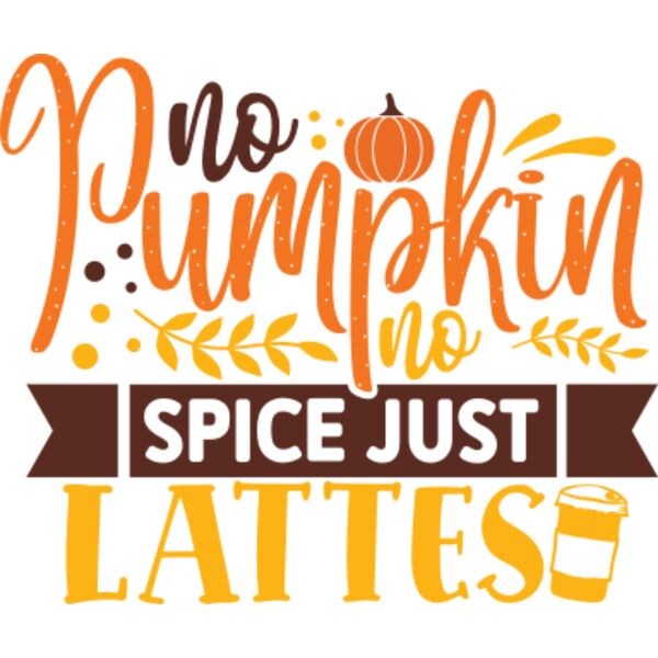 No pumpkin no spice just lattes Thumbnail